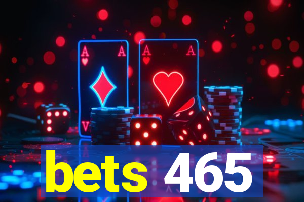 bets 465